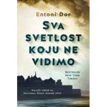 SVA SVETLOST KOJU NE VIDIMO 