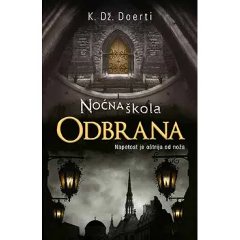 NOĆNA ŠKOLA ODBRANA 