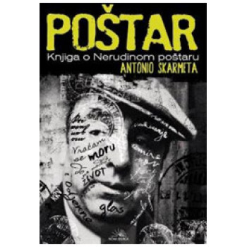 POŠTAR KNJIGA O NERUDINOM POŠTARU 
