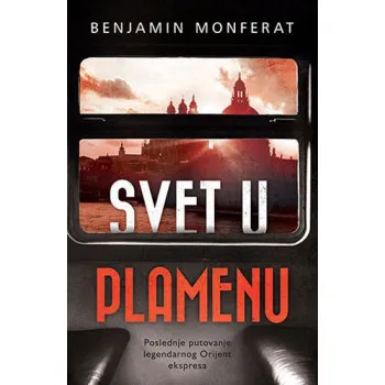SVET U PLAMENU 
