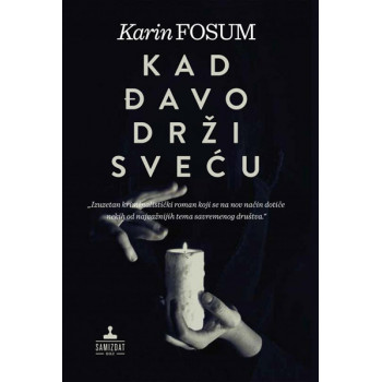 KAD ĐAVO DRŽI SVEĆU 