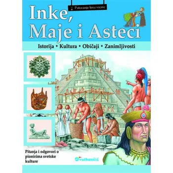INKE MAJE I ASTECI PUT KROZ VREME 