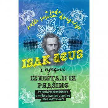 Isak Deus i njegovi izveštaji iz prašine 