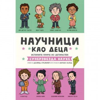 NAUČNICI KAO DECA 