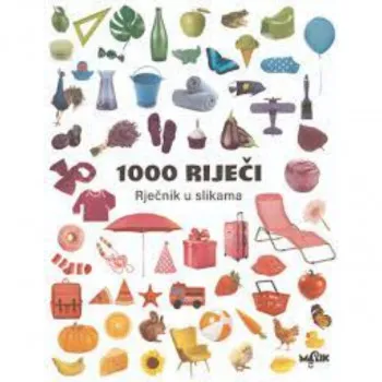 1000 RIJEČI - RJEČNIK U SLIKAMA 