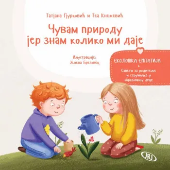 Čuvam prirodu jer znam koliko mi daje - ekološka empatija 