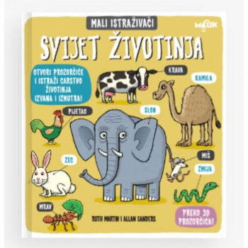 MALI ISTRAŽIVAČI - SVIJET ŽIVOTINJA 