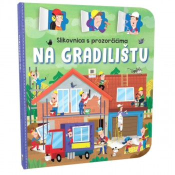 SLIK. SA PROZORČIĆIMA NA GRADILIŠTU 