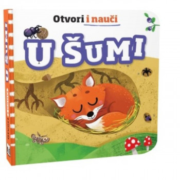 OTVORI I NAUČI - U ŠUMI 