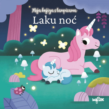 MOJA KNJIGA S LAMPICAMA-LAKU NOĆ 