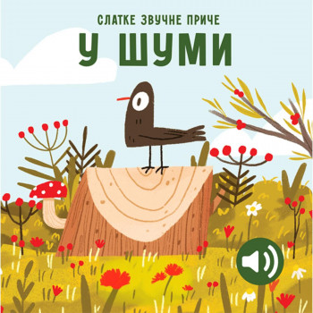 Slatke zvučne priče: U šumi 