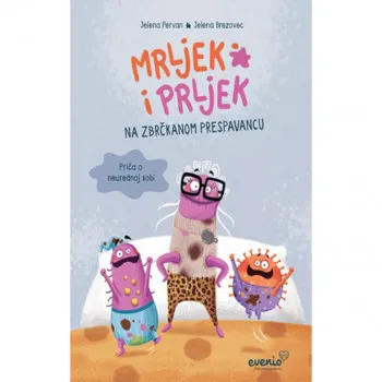 Mrljek i Prljek na zbrčkanome prespavancu – Priča o neurednoj sobi 