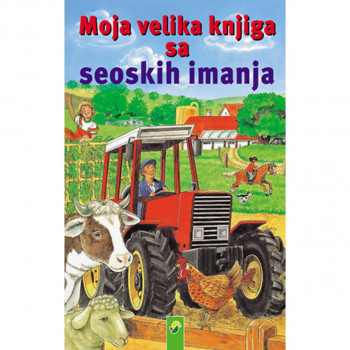 MOJA VELIKA KNJIGA SA SEOSKOG IIMANJA 