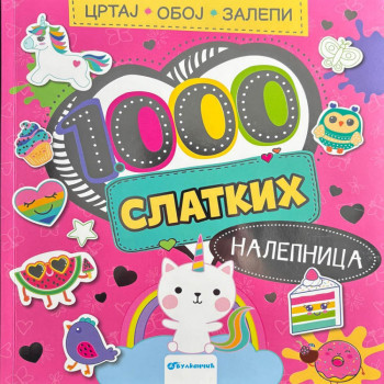 Crtaj, oboj, zalepi – 1.000 slatkih nalepnica 