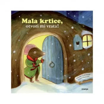 Mala krtice, otvori mi vrata! 