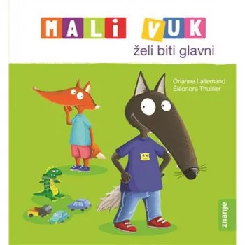 Mali Vuk želi biti glavni 
