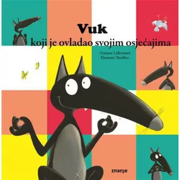 Vuk koji je ovladao svojim osjećajima 