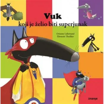 Vuk koji je želio biti superjunak 