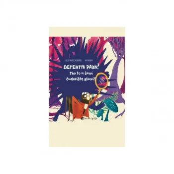 Detektiv Pauk: Tko to u šumi čudovište glumi? 