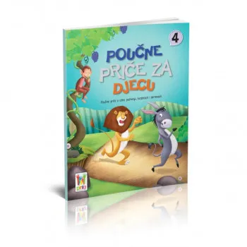 POUČNE PRIČE ZA DJECU 4 