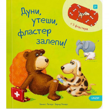 Duni, uteši, flaster zalepi! 