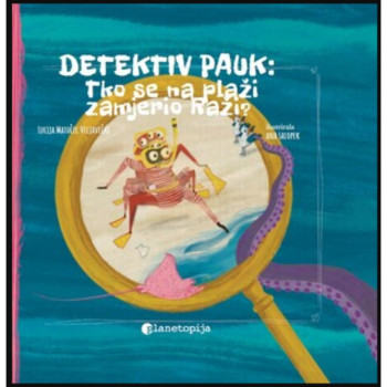 Detektiv Pauk 3: Tko se na plaži zamjerio Raži? 