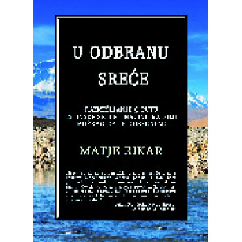 U ODBRANU SREĆE 