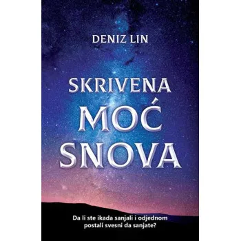 Skrivena moć snova 