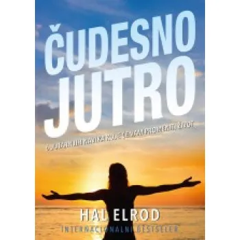 ČUDESNO JUTRO 