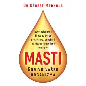 Masti Gorivo vašeg organizma 