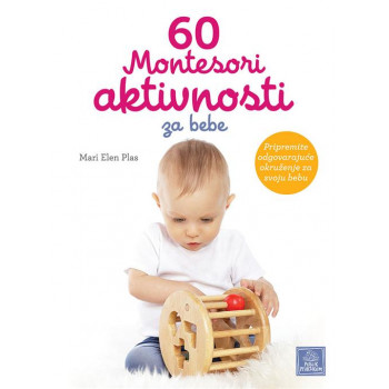 60 Montesori aktivnosti za bebe 