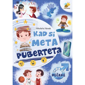 KAD SI META PUBERTETA -DEČACI 