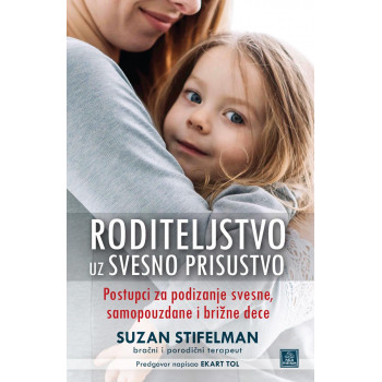 Roditeljstvo uz svesno prisustvo 