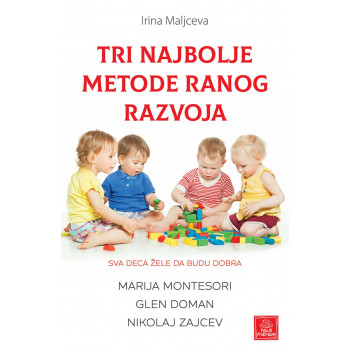 Tri najbolje metode ranog razvoja 