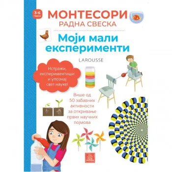 Larousse Montesori radna sveska - Moji mali eksperimenti 