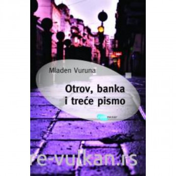 Otrov banka i trece pismo 