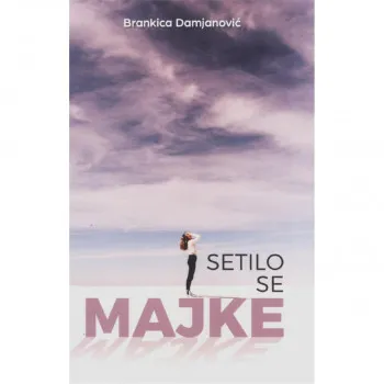 Setilo se majke 