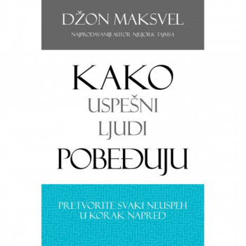 Kako uspešni ljudi pobeđuju 
