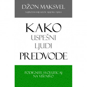 Kako uspešni ljudi predvode 