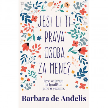 Jesi li ti prava osoba za mene? 