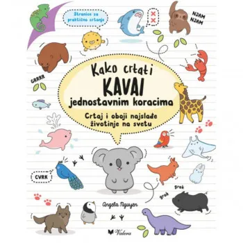 Kako crtati KAVAI jednostavnim koracima : crtaj i oboji najslađe životinje na sv 