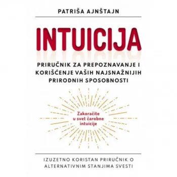 Intuicija put ka unutrašnjoj mudrosti 