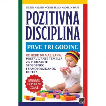 Pozitivna disciplina: prve tri godine 