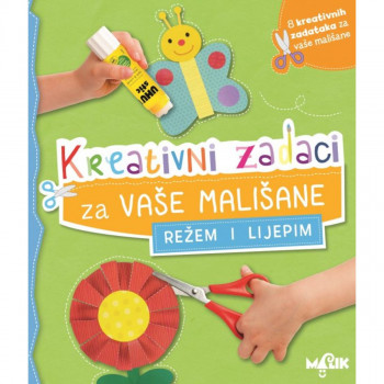 KREATIVNI ZADACI REŽEM I LIJEPIM 