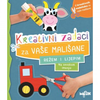 KREATIVNI ZADACI REŽEM I LIJEPIM NA SESKOM IMANJU 