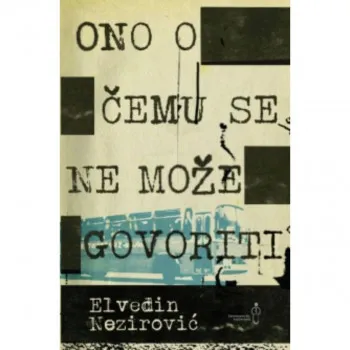 ONO O ČEMU SE NE MOŽE GOVORITI 