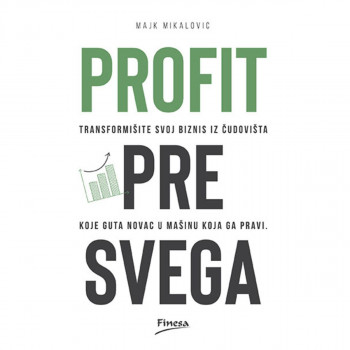 Profit pre svega 