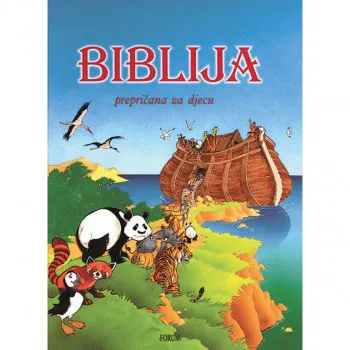 BIBLIJA PREPRIČANA ZA DJECU 