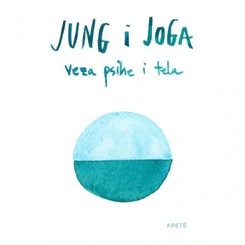 Jung i joga: Veza psihe i tela 