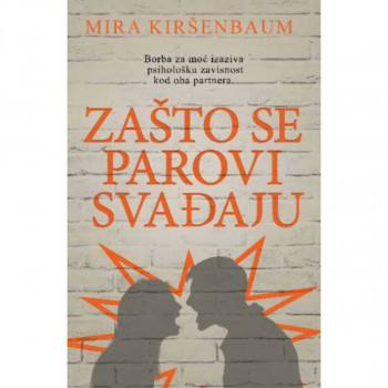 Zašto se parovi svađaju 